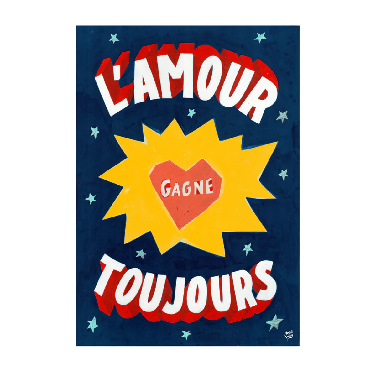 Affiche 07 L'amour Gagne Toujours - 30 x 40 cm