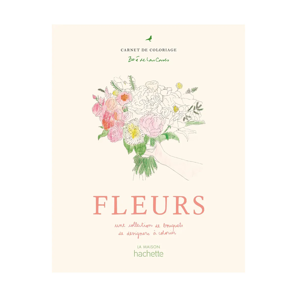 Carnet de coloriage Fleurs - Zoé de Las Cases