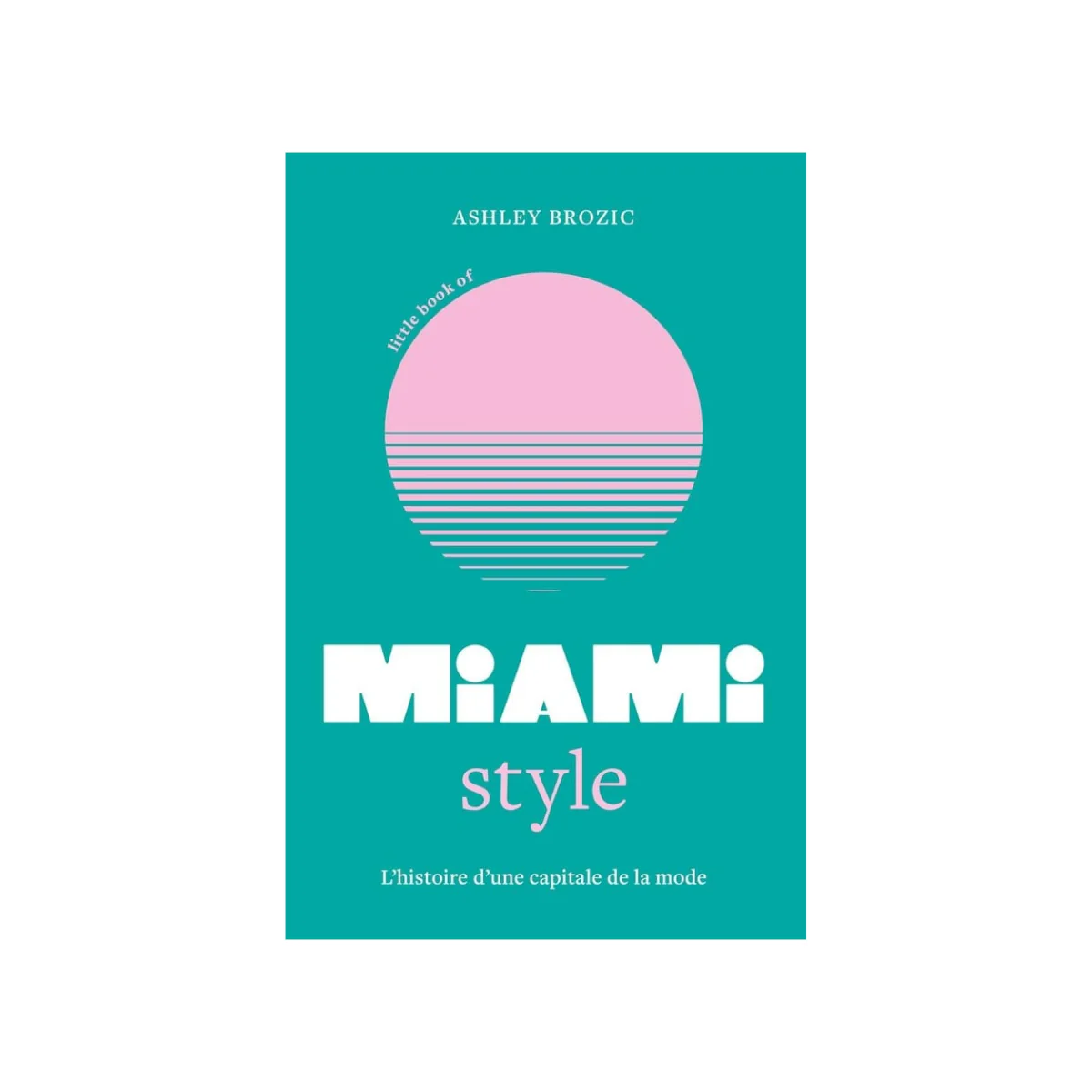 Little Book Of Miami Style